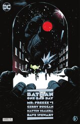 BATMAN - ONE BAD DAY: MR. FREEZE #1