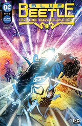 BLUE BEETLE: GRADUATION DAY #6