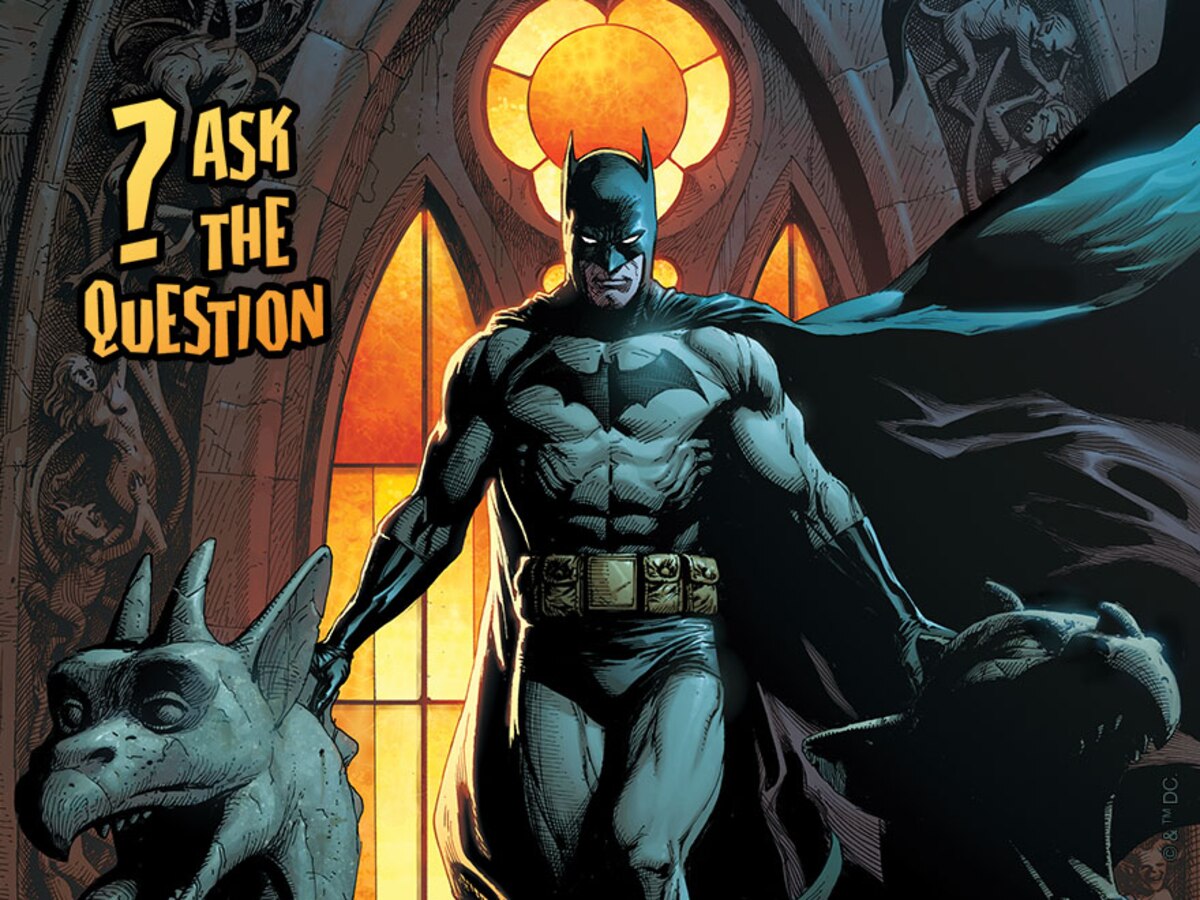 ASK…THE QUESTION: Why Doesn’t Batman Just Use His Wealth to Fix Gotham?