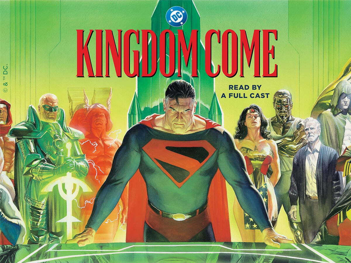 DC AND PENGUIN RANDOM HOUSE AUDIO RELEASE  FULL-CAST AUDIOBOOK PRODUCTION OF KINGDOM COME