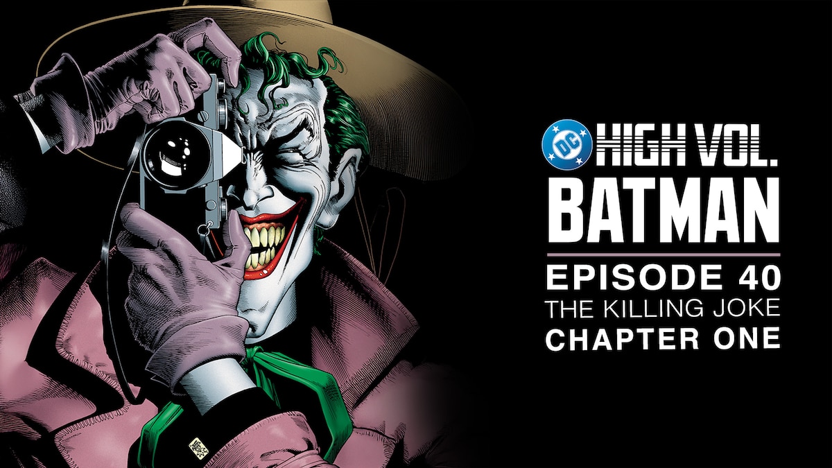 DC High Volume: Batman - Episode 40 - The Killing Joke: Chapter 1