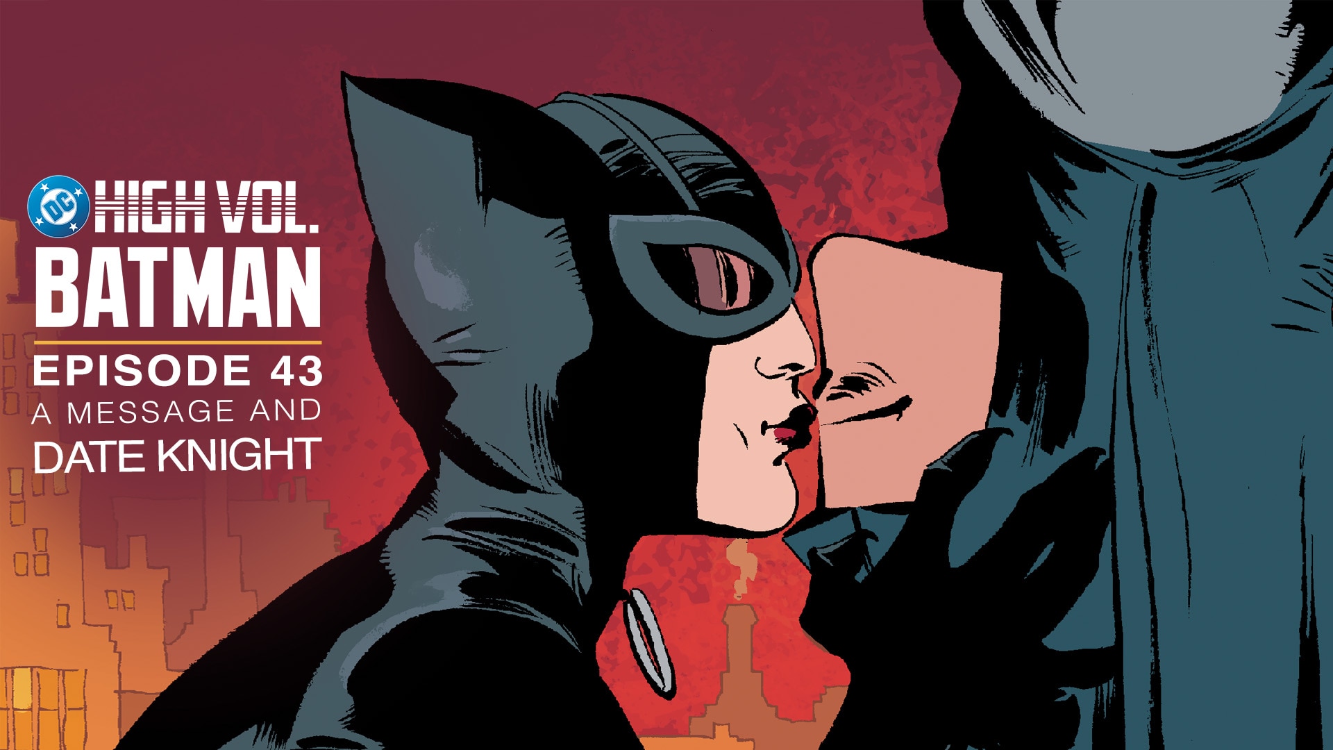 DC High Volume: Batman - Episode 43 - Date Knight