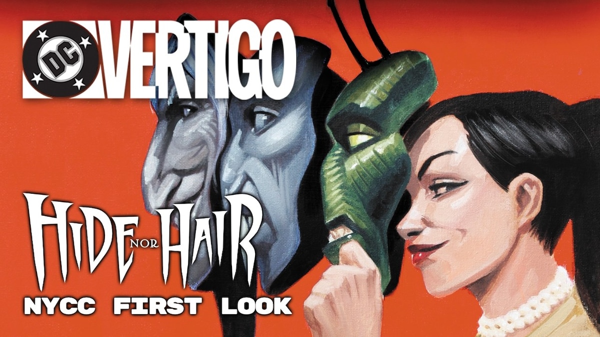 Hide Nor Hair - NYCC First Look