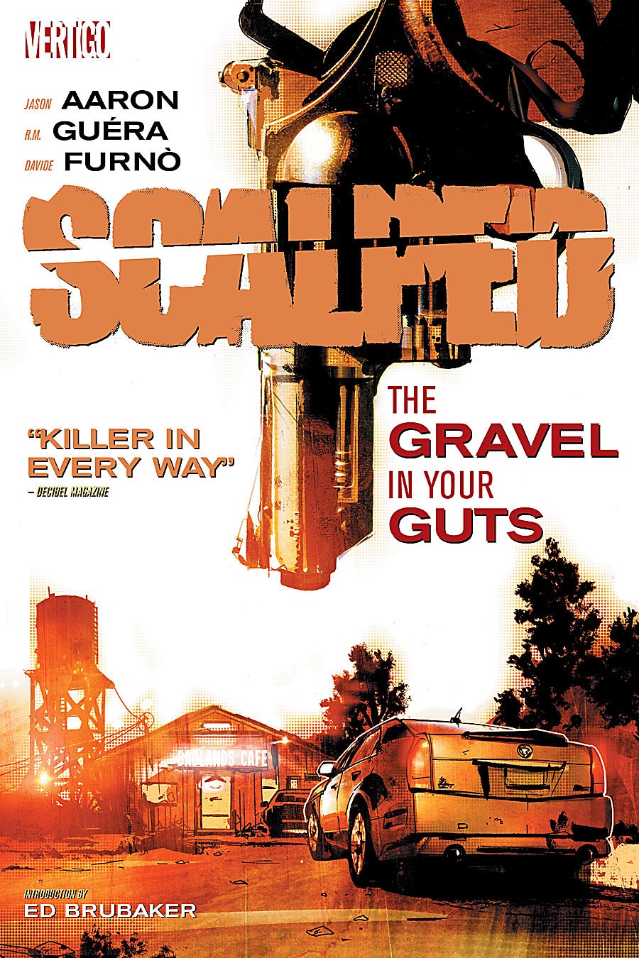 SCALPED VOL. 4: THE GRAVEL IN YOUR GUTS