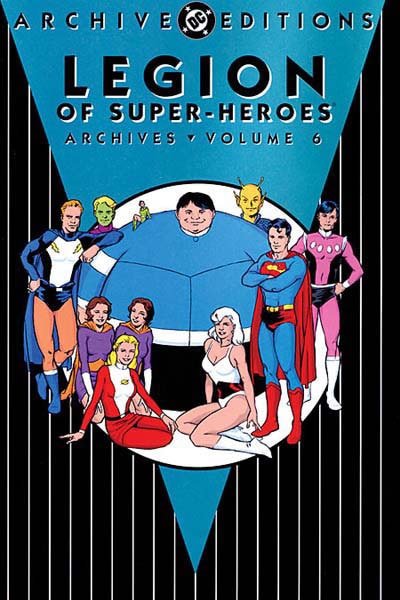 LEGION OF SUPER-HEROES ARCHIVES VOL. 6