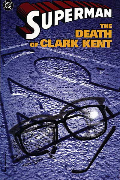 SUPERMAN: THE DEATH OF CLARK KENT