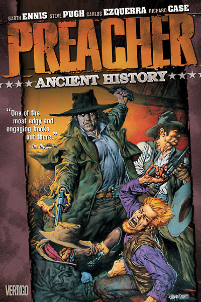 PREACHER VOL. 4: ANCIENT HISTORY — NEW EDITION