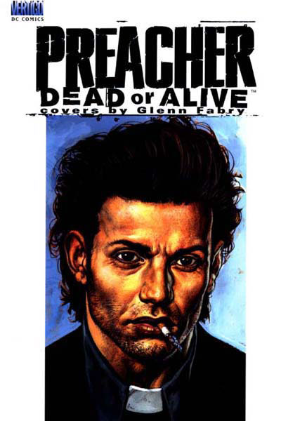 PREACHER: DEAD OR ALIVE - THE COLLECTED COVERS