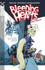 Bleeding Hearts Vol. 1: Out-Break