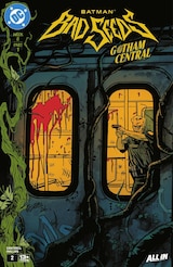 Batman: Bad Seeds - Gotham Central (2026-) #2
