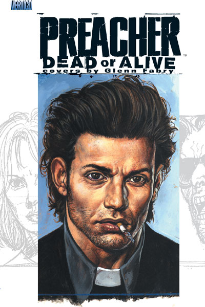 PREACHER: DEAD OR ALIVE THE COLLECTED COVERS