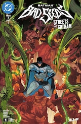 Batman: Bad Seeds - Streets of Gotham (2026-) #1