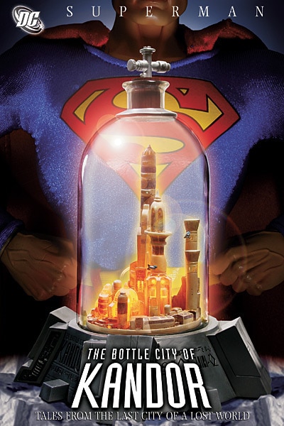 SUPERMAN: THE BOTTLE CITY OF KANDOR