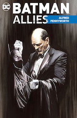 BATMAN ALLIES: ALFRED PENNYWORTH