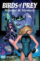 BIRDS OF PREY: MURDER AND MYSTERY