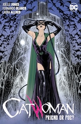 CATWOMAN VOL. 3: FRIEND OR FOE?
