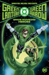 GREEN LANTERN/GREEN ARROW: SPACE TRAVELING HEROES