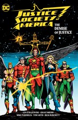JUSTICE SOCIETY OF AMERICA: THE DEMISE OF JUSTICE