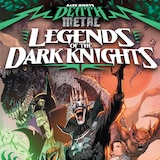 DARK NIGHTS: DEATH METAL LEGENDS OF THE