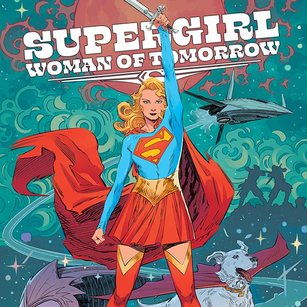 SUPERGIRL: WOMAN OF TOMORROW #4 | DC