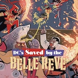 DC'S SAVED BY THE BELLE REVE 2022