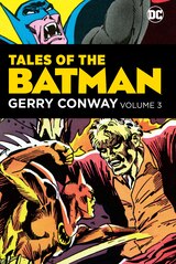 TALES OF THE BATMAN: GERRY CONWAY VOL. 3