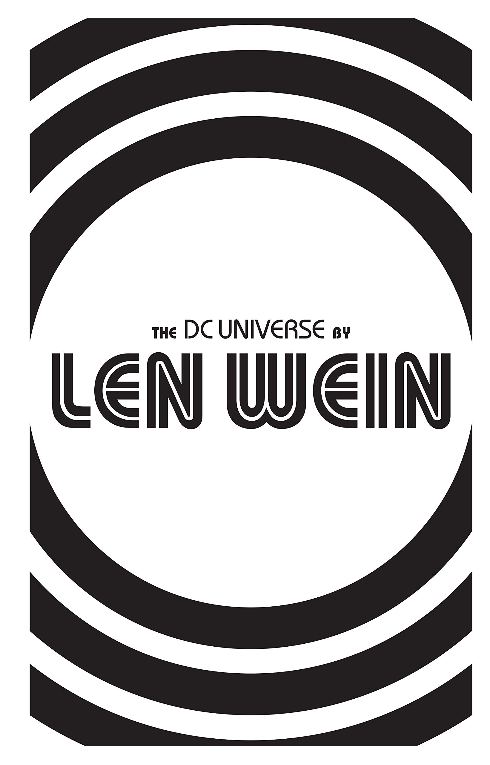 THE DC UNIVERSE BY LEN WEIN