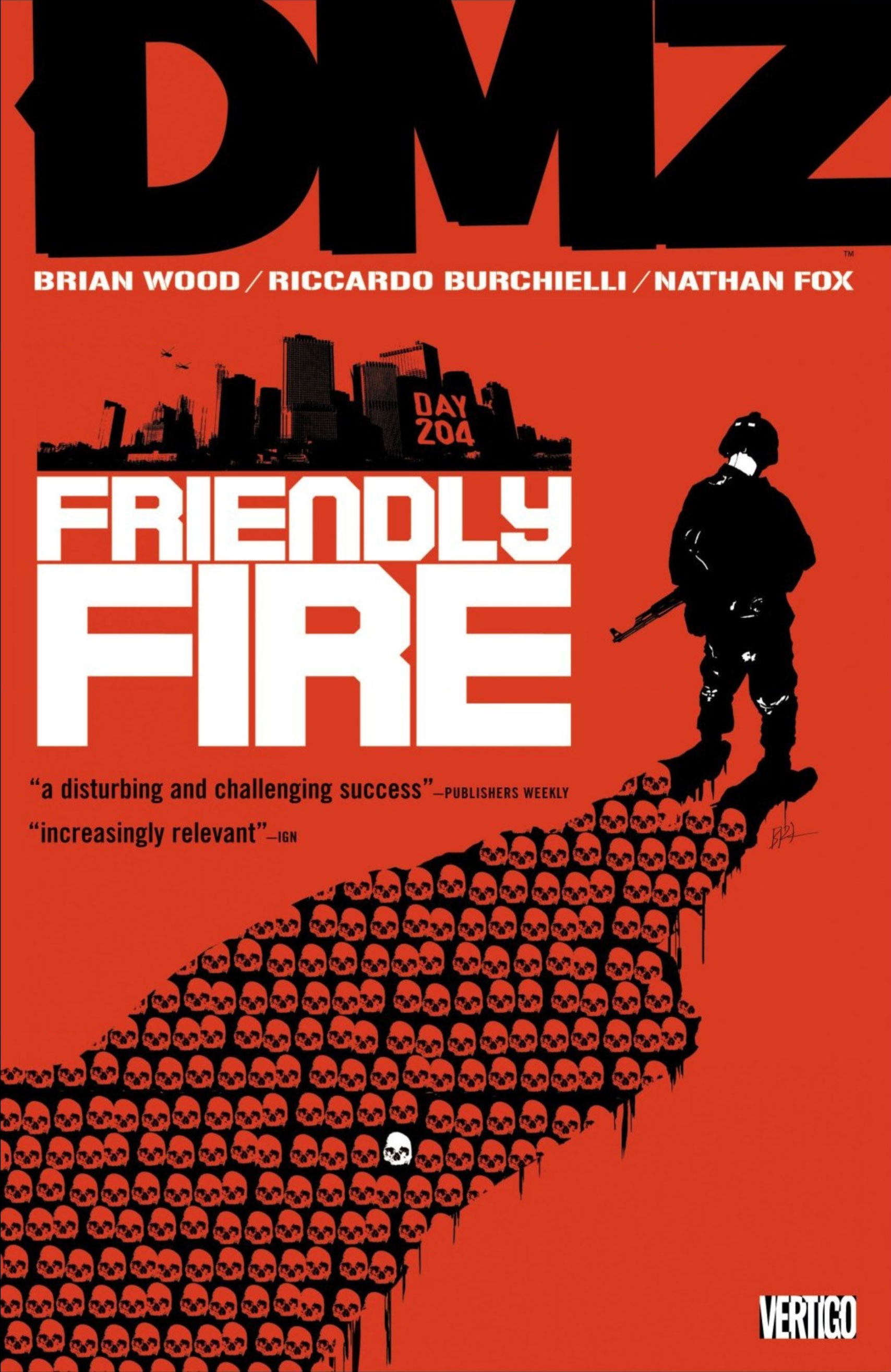 DMZ VOL. 4: FRIENDLY FIRE