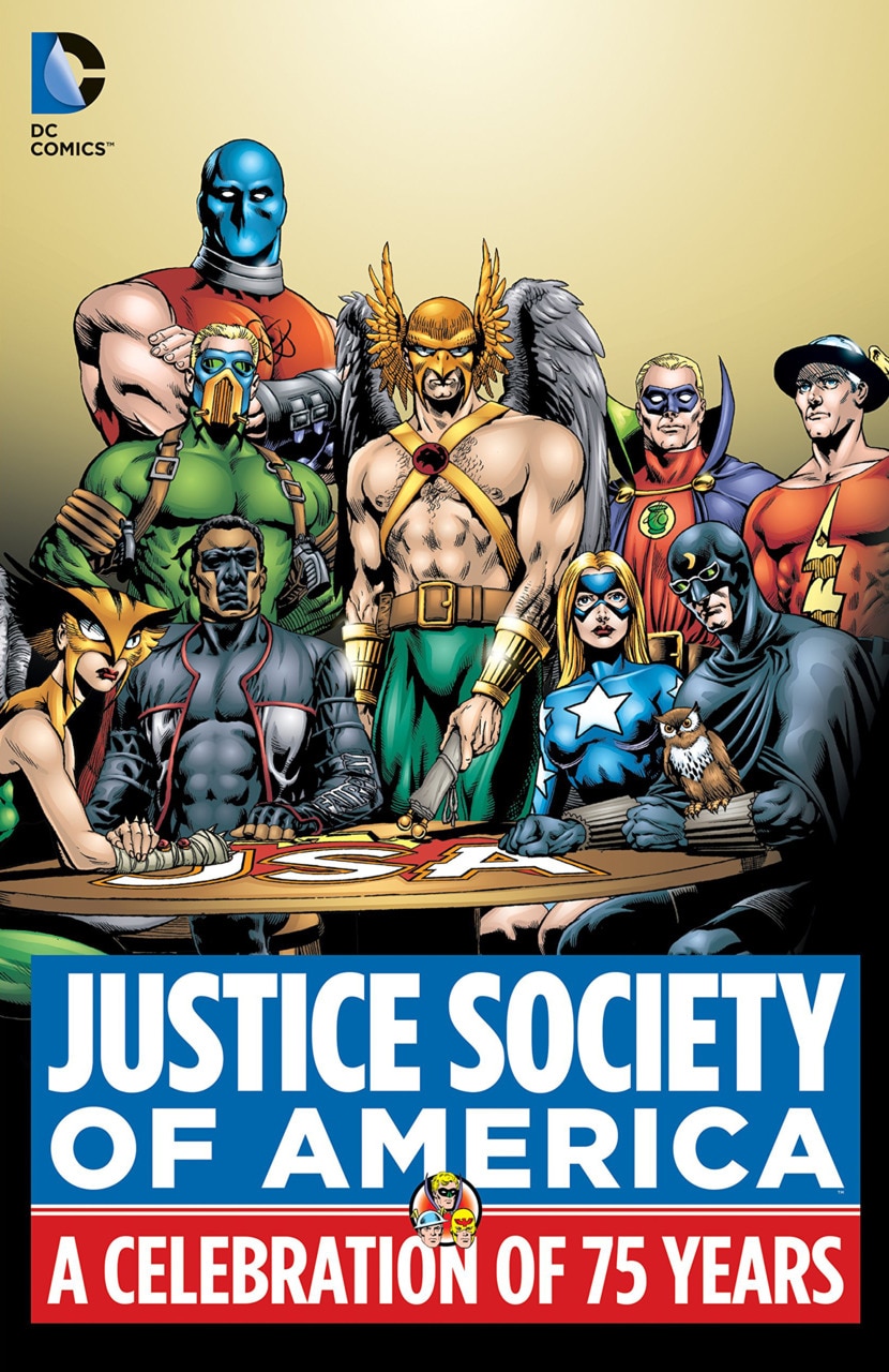 JUSTICE SOCIETY OF AMERICA: A CELEBRATION OF 75 YEARS